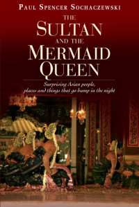 Paul Sochaczewski — The Sultan and the Mermaid Queen