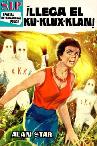 Alan Star — ¡Llega el Ku-Klux-Klan!