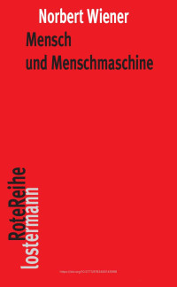 Norbert Wiener — Mensch und Menschmaschine