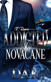 Dak — Addicted To Novacane