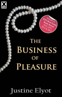 Justine Elyot — The Business of Pleasure