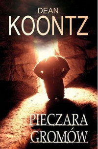 Dean Koontz — Pieczara Gromów