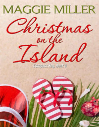 Maggie Miller — Christmas on the Island: Compass Key Book 6