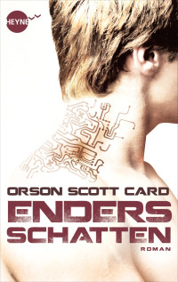 Orson Scott Card [Card, Orson Scott] — Ender 02 - Enders Schatten