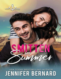 Jennifer Bernard — Smitten in Summer (Lost Harbor, Alaska Book 12)