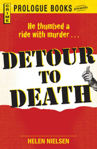Helen Nielsen — Detour to Death (Prologue Crime)