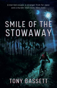 Tony Bassett — Smile of the Stowaway