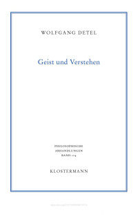 Detel, Wolfgang — Geist und Verstehen. Historische Grundlagen einer modernen Hermeneutik