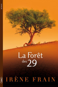 Frain, Irène [Frain, Irène] — La forêt des 29