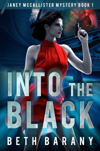 Beth Barany — Into The Black, A Sci-Fi Mystery