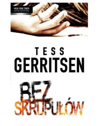 Tess Gerritsen — Bez skrupułów