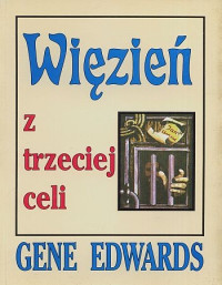 Edwards Gene — Więzień z trzeciej celi