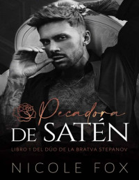 Nicole Fox — Pecadora de Satén (Spanish Edition)