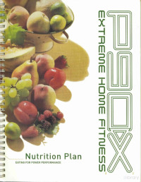 p90x — p90x Extreme Home Fitness: Nutrition Plan