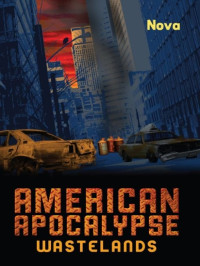 Nova — American Apocalypse Wastelands