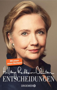 Clinton, Hillary Rodham — Entscheidungen