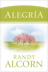 Randy Alcorn; — Alegra