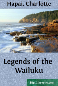 Charlotte Hapai — Legends of the Wailuku