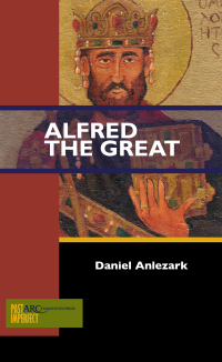 Anlezark, Daniel; — Alfred the Great