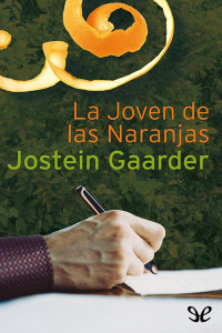 Jostein Gaarder — La Joven De Las Naranjas