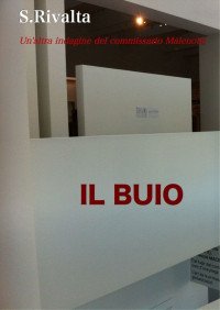 S. Rivalta — Il buio