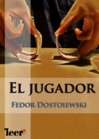 Fiodor Dostoyevski — El jugador