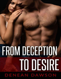 Denean Dawson [Dawson, Denean] — From Deception To Desire: A Single Dad Nanny Romance