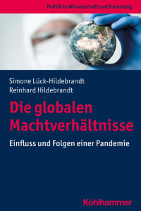 Simone Lück-Hildebrandt & Reinhard Hildebrandt — Die globalen Machtverhältnisse