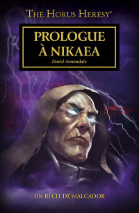 David Annandale — Prologue à Nikaea