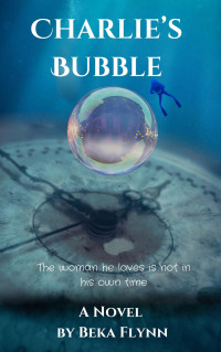 Beka Flynn — Charlie's Bubble