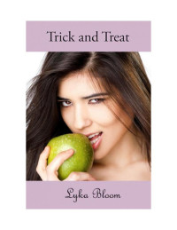 Lyka Bloom — Trick and Treat