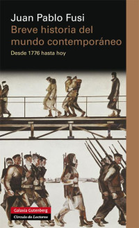 Juan Pablo Fusi Aizpurúa — Breve historia del mundo contemporáneo