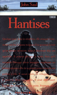 Saul, John — Hantises