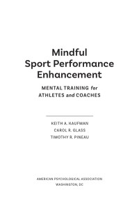 Kaufman, Keith A.;Glass, Carol R.;Pineau, Timothy R.; — Mindful Sport Performance Enhancement