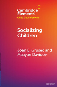 Joan E. Grusec & Maayan Davidov — Socializing Children