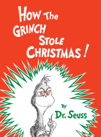 Dr._Seuss — How the Grinch Stole Christmas (Classic Seuss)