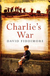 David Fiddimore — Charlie's War