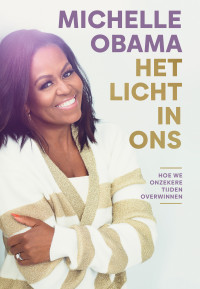 Michelle Obama — Het licht in ons