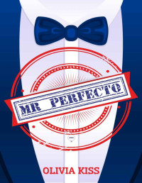 Olivia Kiss — Mr Perfecto