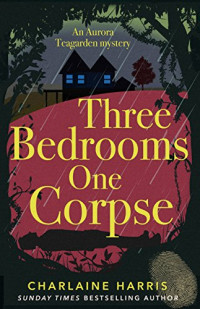 Charlaine Harris  — Three Bedrooms, One Corpse