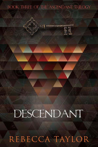 Taylor, Rebecca — Descendant (Ascendant Trilogy #3)