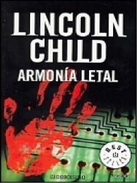 Lincoln Child — Armonía letal [2642]