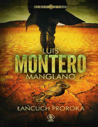 Manglano Luis Montero — Łańcuch Proroka