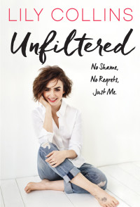 Collins, Lily — Unfiltered