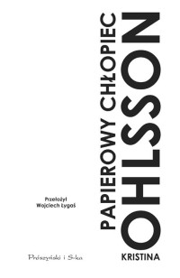 Kristina Ohlsson — Papierowy chłopiec