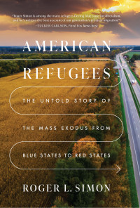 Roger L. Simon — American Refugees