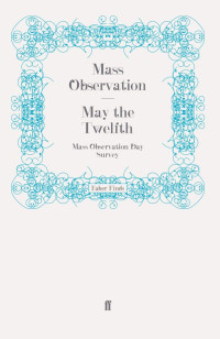 Mass Observation — May the Twelfth