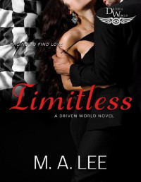 M.A. Lee & KB Worlds — Limitless: A Driven World Novel (The Driven World)