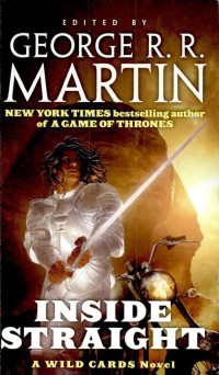 George R. R. Martin — Inside Straight: A Wild Cards Novel (Book One of the Committee Triad)