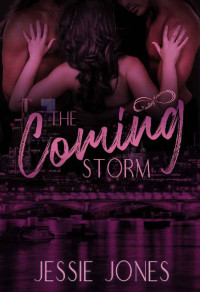 Jessie Jones [Jones, Jessie] — The Coming Storm: A Dark Mafia Romance (Finding Forever Book 4)